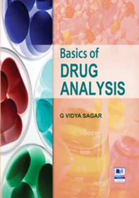 Basics of Drug Analysis(Paperback, G. Vidya Sagar)