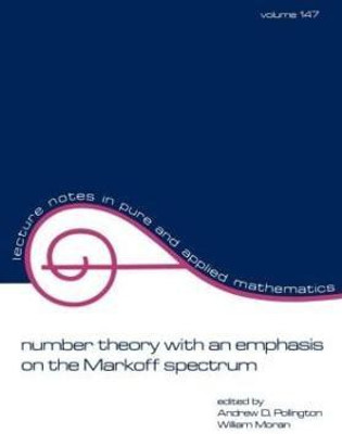 Number Theory with an Emphasis on the Markoff Spectrum(English, Paperback, unknown)