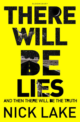 There Will Be Lies(English, Paperback, Lake Nick)