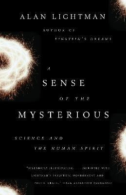 A Sense of the Mysterious(English, Paperback, Lightman Alan)