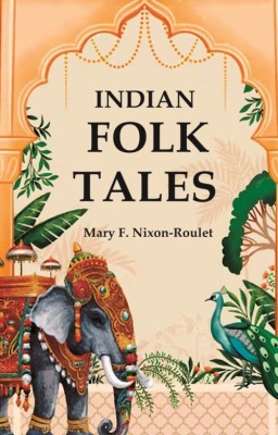 Indian Folk Tales(Paperback, Mary F. Nixon-Roulet)