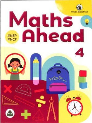 Obs-Maths Ahead Cl 4 (Nep/Ncf)(Paperback, Orient Blackswan Publisher)