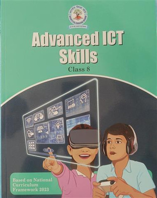 Advanced ICT Skills Class-8 Rural(64GSM)(Perfect Binding, BHARTIYA SHIKSHA BOARD)