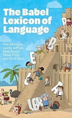 The Babel Lexicon of Language(Paperback, McIntyre et al)