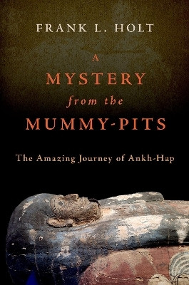 A Mystery from the Mummy-Pits(English, Hardcover, Holt Frank L.)