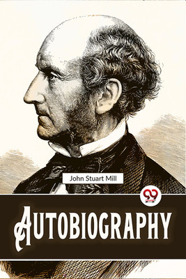 Autobiography(English, Paperback, Mill John Stuart)