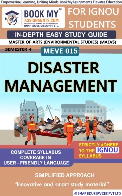 IGNOU MEVE 015 Disaster Management Study Guide (In Depth Guide) for Ignou Student(Paperback, BMA Publication)