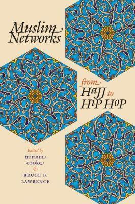 Muslim Networks from Hajj to Hip Hop(English, Paperback, unknown)