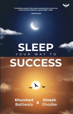 Sleep Your Way to Success(English, Paperback, Ghodke Dinesh)