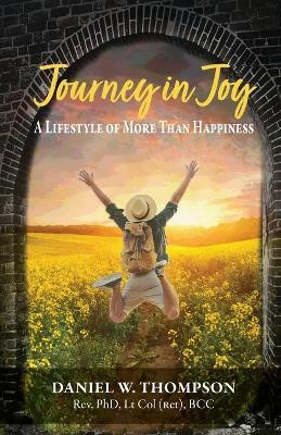 Journey in Joy(English, Paperback, Thompson Daniel W)