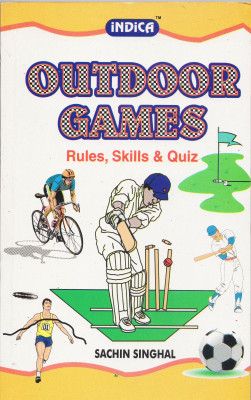 Outdoor Games (Rules, Skills & Quiz)(Paperback, Sachin Singhal)