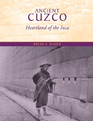 Ancient Cuzco(English, Paperback, Bauer Brian S.)