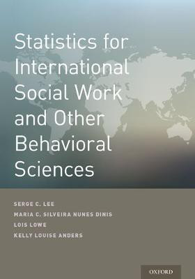 Statistics for International Social Work And Other Behavioral Sciences(English, Paperback, Lee Serge)