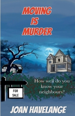 Moving is Murder(English, Paperback, Havelange Joan)