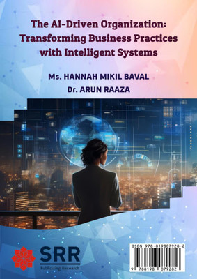 The AI-Driven Organization: Transforming Business Practices with Intelligent Systems(Paperback, Ms. HANNAH MIKIL BAVAL, Dr. ARUN RAAZA)