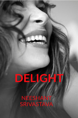 DELIGHT(English, Paperback, Neeshant Srivastava)