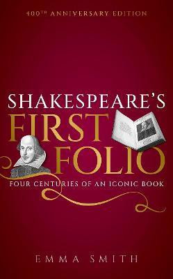 Shakespeare's First Folio(English, Hardcover, Smith Emma)