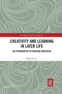 Creativity and Learning in Later Life(English, Paperback, Sabeti Shari)