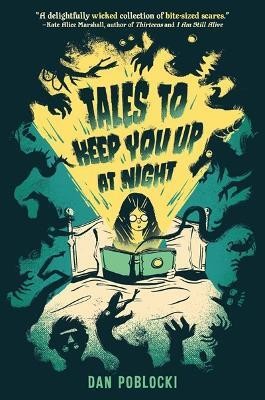 Tales to Keep You Up at Night(English, Paperback, Poblocki Dan)