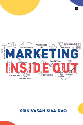 Marketing Inside Out(Hardcover, Srinivasan Siva Rao)