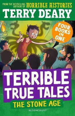 Terrible True Tales: The Stone Age(English, Paperback, Deary Terry)