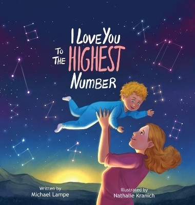 I Love You to the Highest Number(English, Hardcover, Lampe Michael)