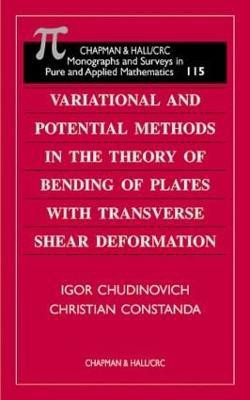 Variational and Potential Methods in the Theory of Bending of Plates with Transverse Shear Deformation(English, Hardcover, Chudinovich I.)