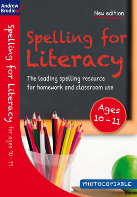 Spelling for Literacy for ages 10-11(English, Paperback, Brodie Andrew)