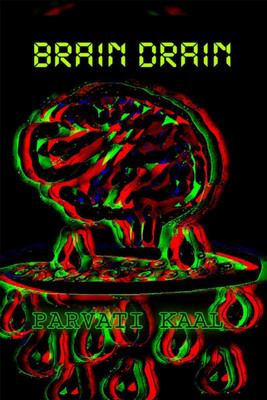 BRAIN DRAIN(English, Paperback, Parvati Kaal)