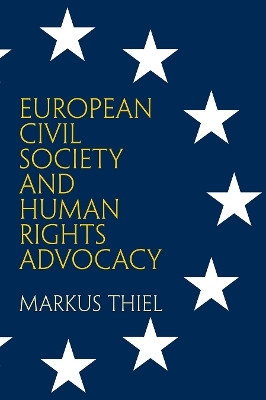 European Civil Society and Human Rights Advocacy(English, Hardcover, Thiel Markus)
