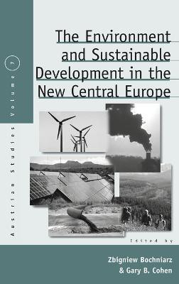 The Environment and Sustainable Development in the New Central Europe(English, Hardcover, unknown)