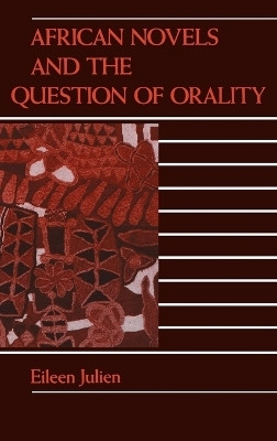 African Novels and the Question of Orality(English, Hardcover, Julien Eileen M.)
