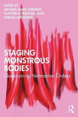 Staging Monstrous Bodies(English, Paperback, unknown)