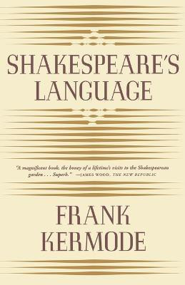 Shakespeare's Language(English, Paperback, Kermode Frank Professor)