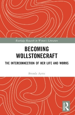 Becoming Wollstonecraft(English, Paperback, Ayres Brenda)