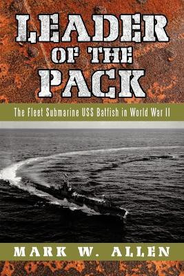 Leader of the Pack(English, Paperback, Allen Mark W)