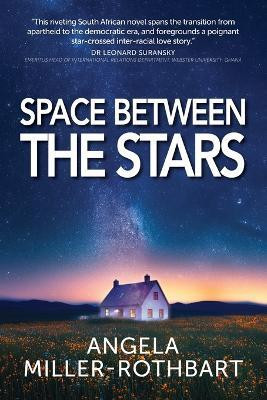 Space Between The Stars(English, Paperback, Rothbart Angela)