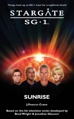 Stargate SG-1: Sunrise(English, Paperback, Crane J.F.)