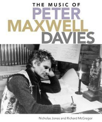 The Music of Peter Maxwell Davies(English, Hardcover, Jones Nicholas)