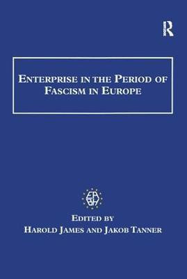 Enterprise in the Period of Fascism in Europe(English, Hardcover, James Harold)