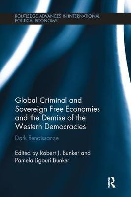Global Criminal and Sovereign Free Economies and the Demise of the Western Democracies(English, Paperback, unknown)
