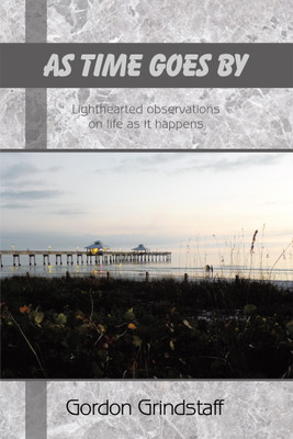 As Time Goes by(English, Paperback, Grindstaff Gordon)