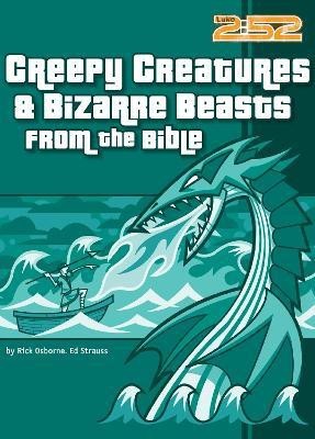 Creepy Creatures and Bizarre Beasts from the Bible(English, Paperback, Osborne Rick)