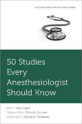 50 Studies Every Anesthesiologist Should Know(English, Paperback, unknown)