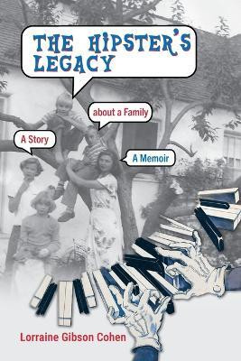 The Hipster's Legacy(English, Paperback, Gibson Cohen Lorraine)