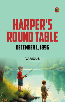 Harper's Round Table December 1 1896(Paperback, Various)