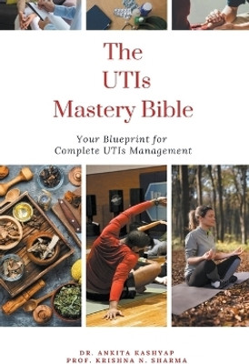 The Utis Mastery Bible(English, Paperback, Kashyap Ankita Dr)