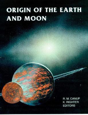 ORIGIN of the EARTH and MOON(English, Hardcover, The University of Arizona Press)