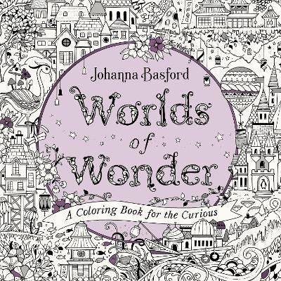 Worlds of Wonder(English, Paperback, Basford Johanna)