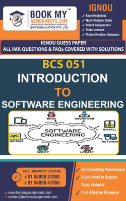 IGNOU BCS 051 Introduction to Software Engineering GUESS PAPER Study Material For IGNOU Students Latest Edition(Paperback, BMA Publication)